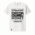 Straight Outta Money